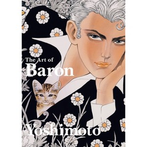 The Art of Baron Yoshimoto - by  Yoshimoto Baron (Hardcover) - 1 of 1