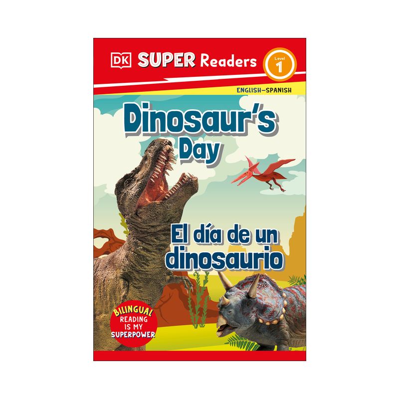 DK Super Readers Level 1 Dinosaur's Day - El Día de Un Dinosaurio, 1 of 2