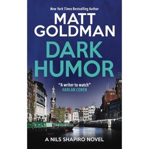 Dark Humor - (A Nils Shapiro Novel) by  Matt Goldman (Hardcover) - 1 of 1