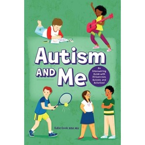 Autism and Me - by  Katie Cook (Paperback) - 1 of 1