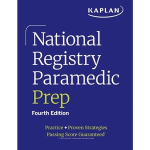 National Registry Paramedic Prep - (Kaplan Test Prep) 4th Edition by  Kaplan Medical (Paperback) - 1 of 1