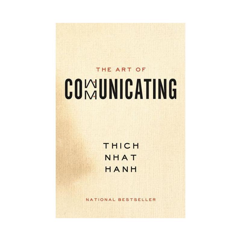 The Art of Communicating - by  Thich Nhat Hanh (Paperback), 1 of 2