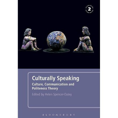 Culturally Speaking Second Edition - 2nd Edition by  Helen Spencer-Oatey (Paperback)