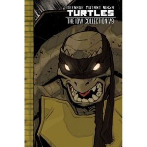 Teenage Mutant Ninja Turtles: The IDW Collection Volume 9 - (Tmnt IDW Collection) by  Kevin Eastman & Tom Waltz & Erik Burnham & Sophie Campbell - 1 of 1