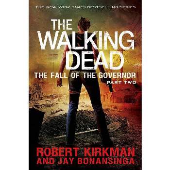 Walking Dead - by  Robert Kirkman (Paperback)