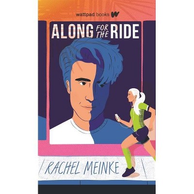 Along for the Ride - by  Rachel Meinke (Paperback)