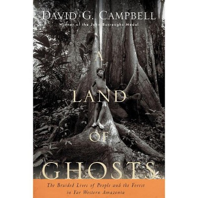 A Land of Ghosts - by  David G Campbell (Paperback)