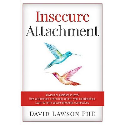 Insecure Attachment - by  David Lawson (Paperback)