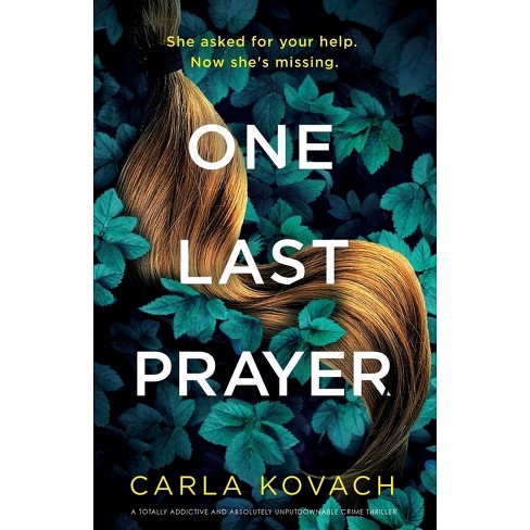 One Last Prayer - (Detective Gina Harte) by  Carla Kovach (Paperback) - image 1 of 1