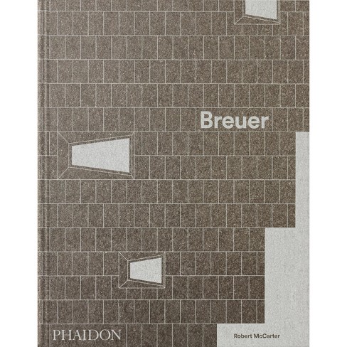 Breuer - by Robert McCarter (Hardcover)