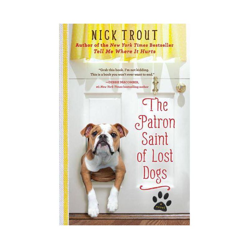 The Patron Saint of Lost Dogs - by  Nick Trout (Paperback), 1 of 2
