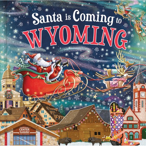 Santa Is Coming to Wyoming - (Santa Is Coming...) 3rd Edition by  Steve Smallman (Hardcover) - image 1 of 1