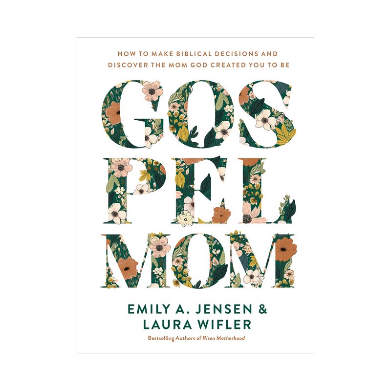 Gospel Mom - by  Emily A Jensen & Laura Wifler (Hardcover), 1 of 2