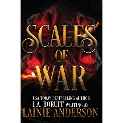 Scales of War - (An Unseen Midlife) by  Lainie Anderson & L a Boruff (Paperback)