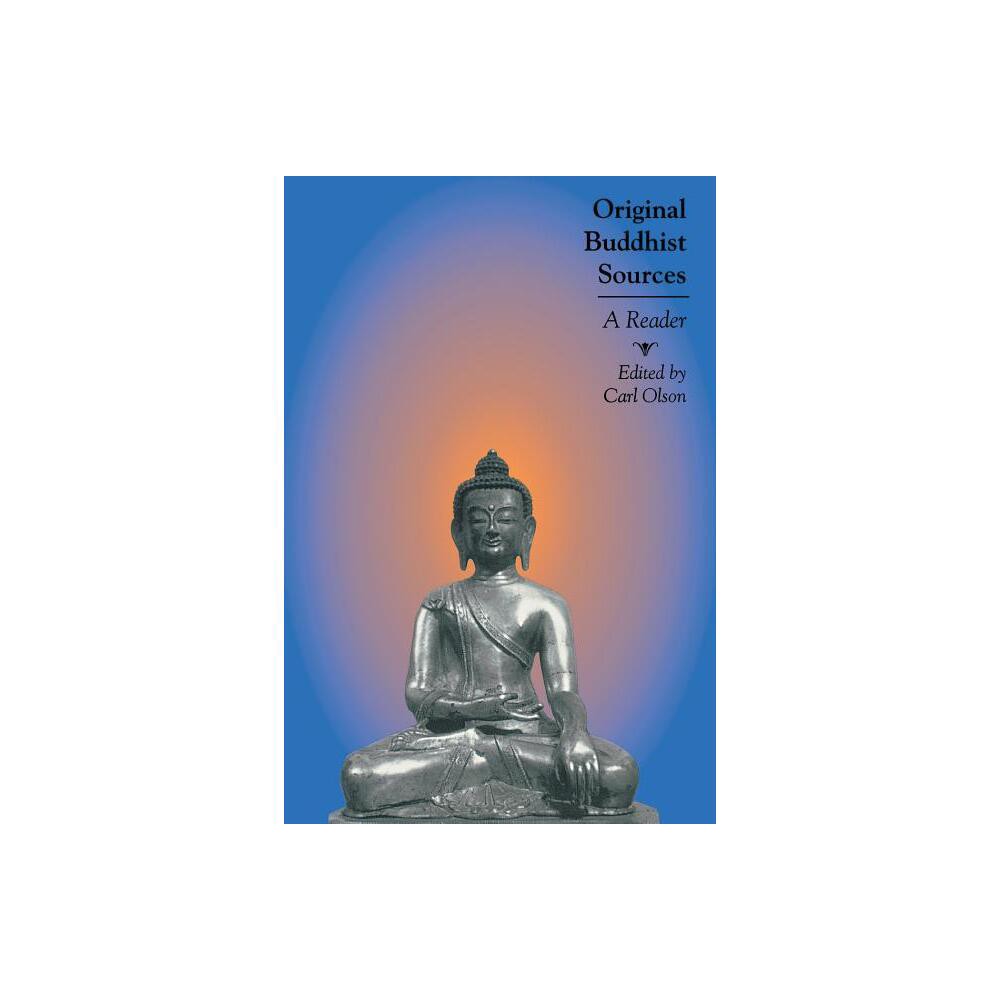 Original Buddhist Sources - by Carl Olson (Paperback)