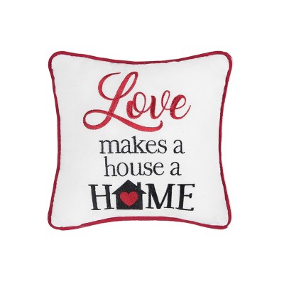 C&F Home Love Makes A Home Embroidered Pillow