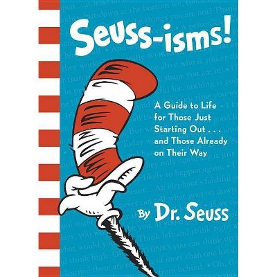 Seuss-isms: A Guide to Life by Dr. Seuss (Hardcover)
