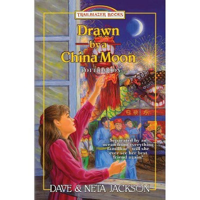 Drawn by a China Moon - (Trailblazer Books) by  Neta Jackson & Dave Jackson (Paperback)