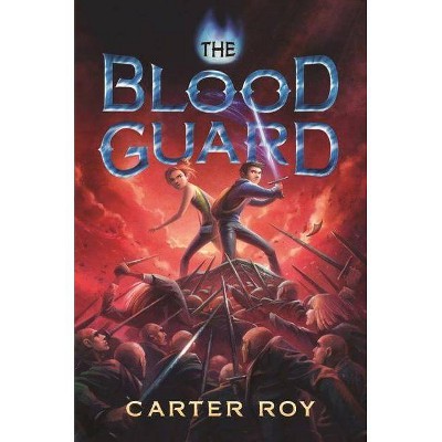 The Blood Guard - by  Carter Roy (Paperback)