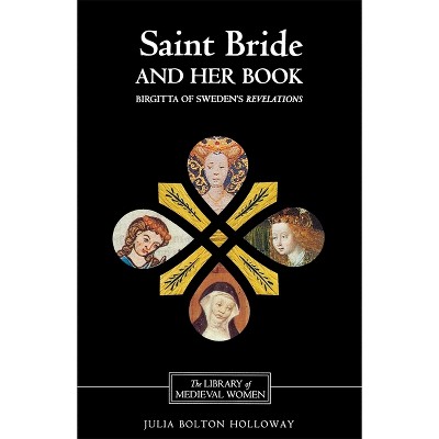Saint Bride and Her Book - (Library of Medieval Women) 2nd Edition (Paperback)