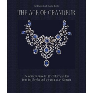 The Age of Grandeur - by  Daniela Mascetti & David Bennett (Hardcover) - 1 of 1