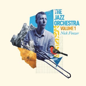 Nick Finzer - The Jazz Orchestra Volume 1 (CD) - 1 of 1