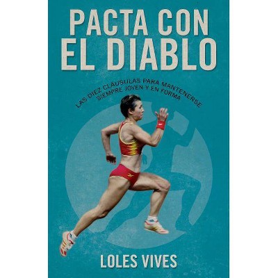 Pacta Con El Diablo - by  Loles Vives (Paperback)