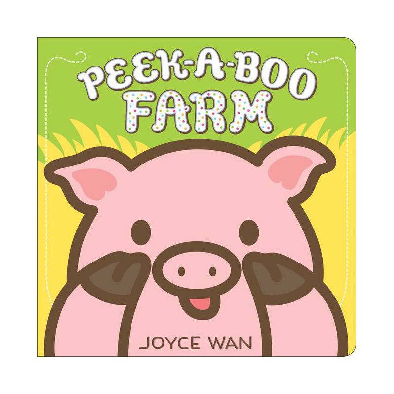 Peek-a-boo Farm - by Joyce Wan (Board Book), 1 of 2