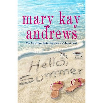 Hello, Summer - by Mary Kay Andrews