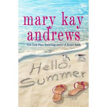 Hello, Summer - by Mary Kay Andrews