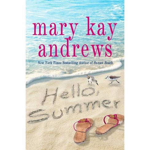 Hello, Summer - by Mary Kay Andrews - image 1 of 1