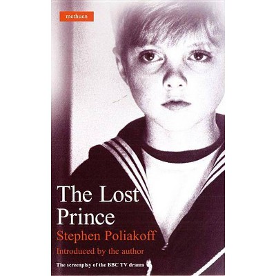 The Lost Prince - (Screen and Cinema) by  Stephen Poliakoff (Paperback)