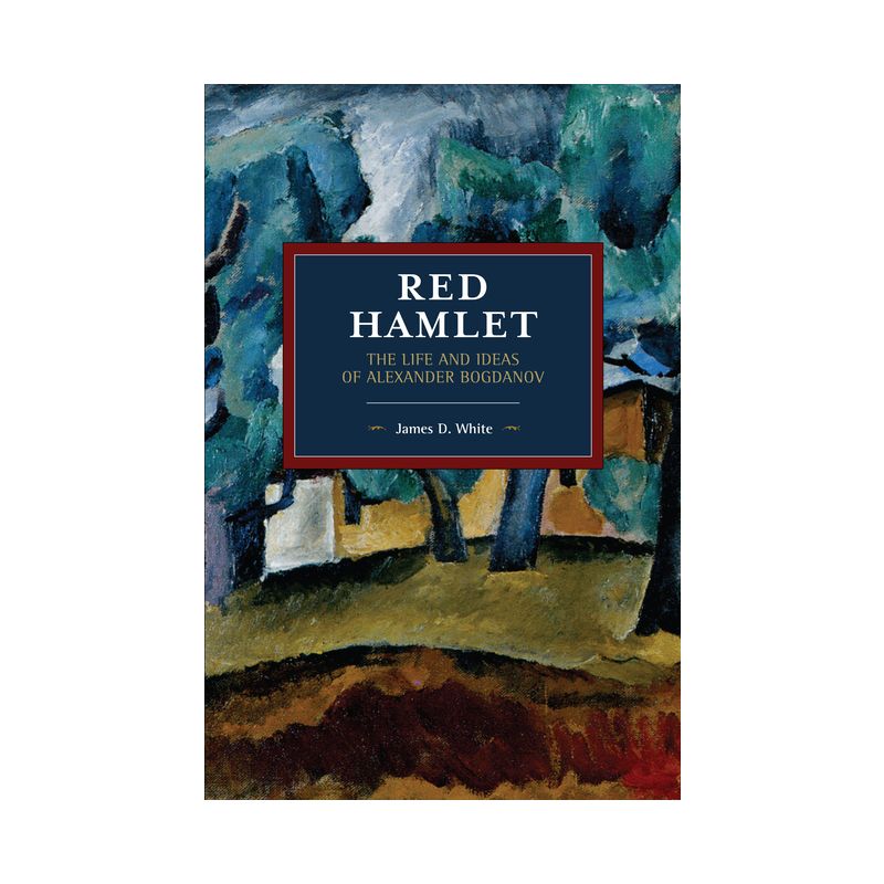 Red Hamlet - (Historical Materialism) by  James D White (Paperback), 1 of 2