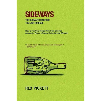 Sideways - by  Rex Pickett (Paperback)