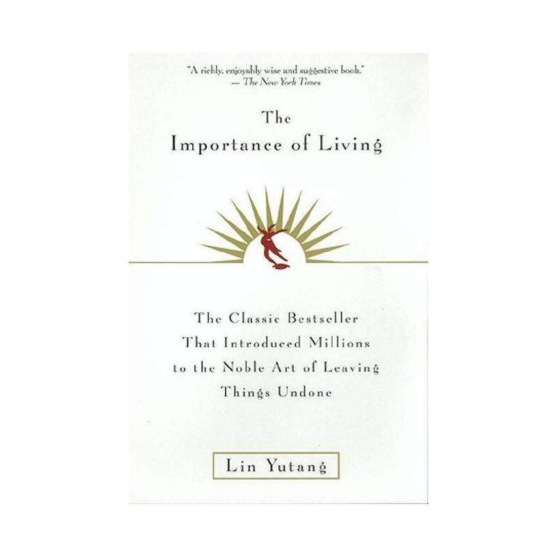 The Importance of Living - by  Lin Yutang (Paperback), 1 of 2