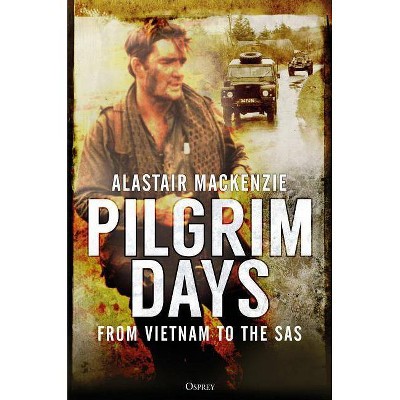 Pilgrim Days - by  Alastair MacKenzie (Paperback)