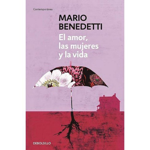 El Amor Las Mujeres Y La Vida By Mario Benedetti Paperback Target el amor las mujeres y la vida by mario benedetti paperback