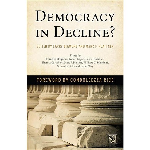 Democracy in Decline? - (Journal of Democracy Book) by  Larry Diamond & Marc F Plattner (Paperback) - image 1 of 1