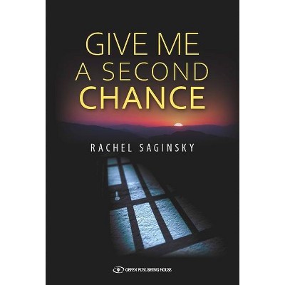 Give Me a Second Chance - (Paperback)