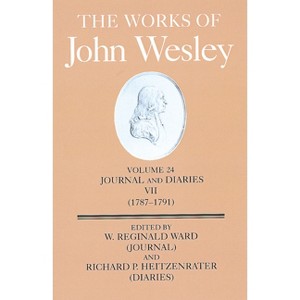 The Works of John Wesley Volume 24 - by  Richard P Heitzenrater (Hardcover) - 1 of 1