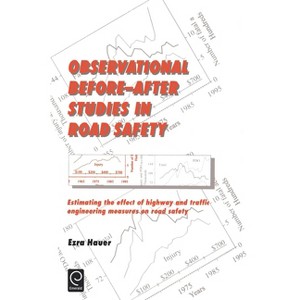 Observational Before/After Studies in Road Safety - by  Ezra Hauer (Hardcover) - 1 of 1