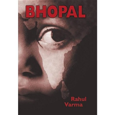 Bhopal - by  Rahul Varma (Paperback)