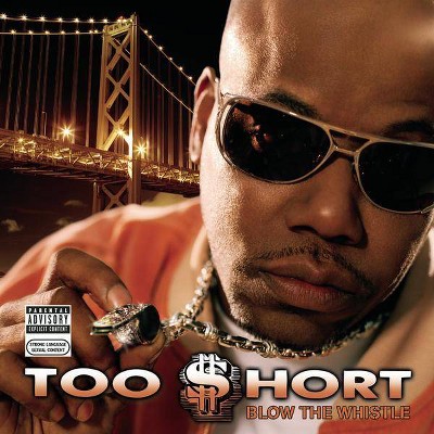 Too $hort - Blow The Whistle (EXPLICIT LYRICS) (CD)