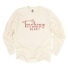 Simply Sage Market Teaching Is A Work Of Heart Garment Dyed Long Sleeve - 2 of 4