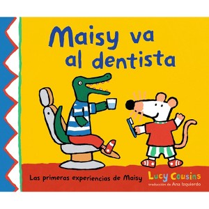 Maisy Va Al Dentista - (Las Primeras Experiencias de Maisy) by Lucy Cousins - 1 of 1