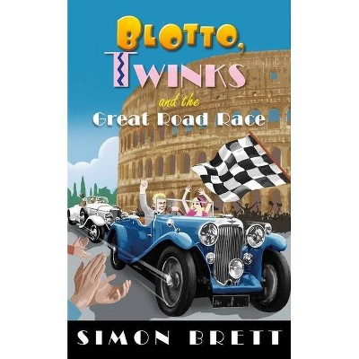  Blotto, Twinks and the Great Road Race - (Blotto Twinks) by  Simon Brett (Paperback) 