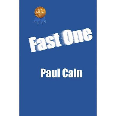 Fast One - by  Paul Cain (Paperback)