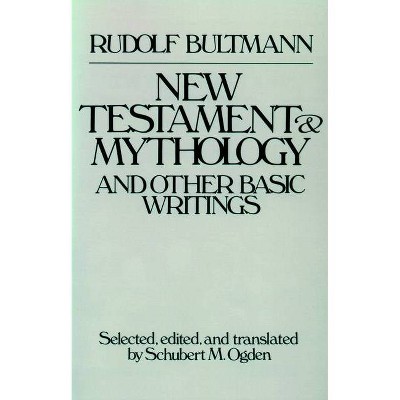 New Testament & Mythology - by  Rudolf Bultmann (Paperback)