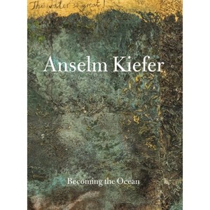 Anselm Kiefer - by  Min Jung Kim & Anselm Kiefer (Hardcover) - 1 of 1