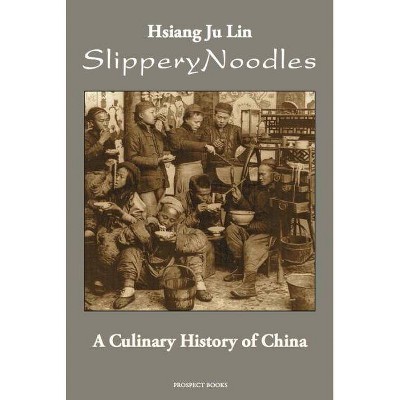 Slippery Noodles - by  Hsiang Ju Lin (Paperback)